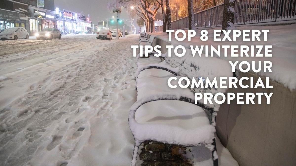 Top Expert Tips To Winterize Your Commercial Property